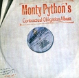 Monty Python Contractual Obligation Album Формат: Audio CD (Jewel Case) Дистрибьютор: EMI Records Ltd Лицензионные товары Характеристики аудионосителей 2006 г Альбом инфо 13813z.
