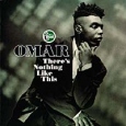 Omar There's Nothing Like This Формат: Audio CD Лицензионные товары Характеристики аудионосителей 1991 г Альбом: Импортное издание инфо 13843z.
